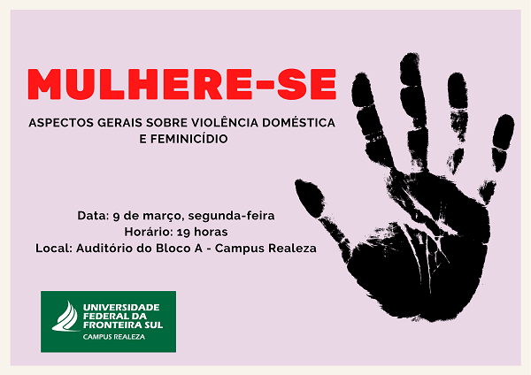 UFFS promove reflexão sobre violência doméstica e feminicídio 